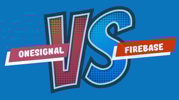 Why We Recommend OneSignal Over Firebase for Push Messaging